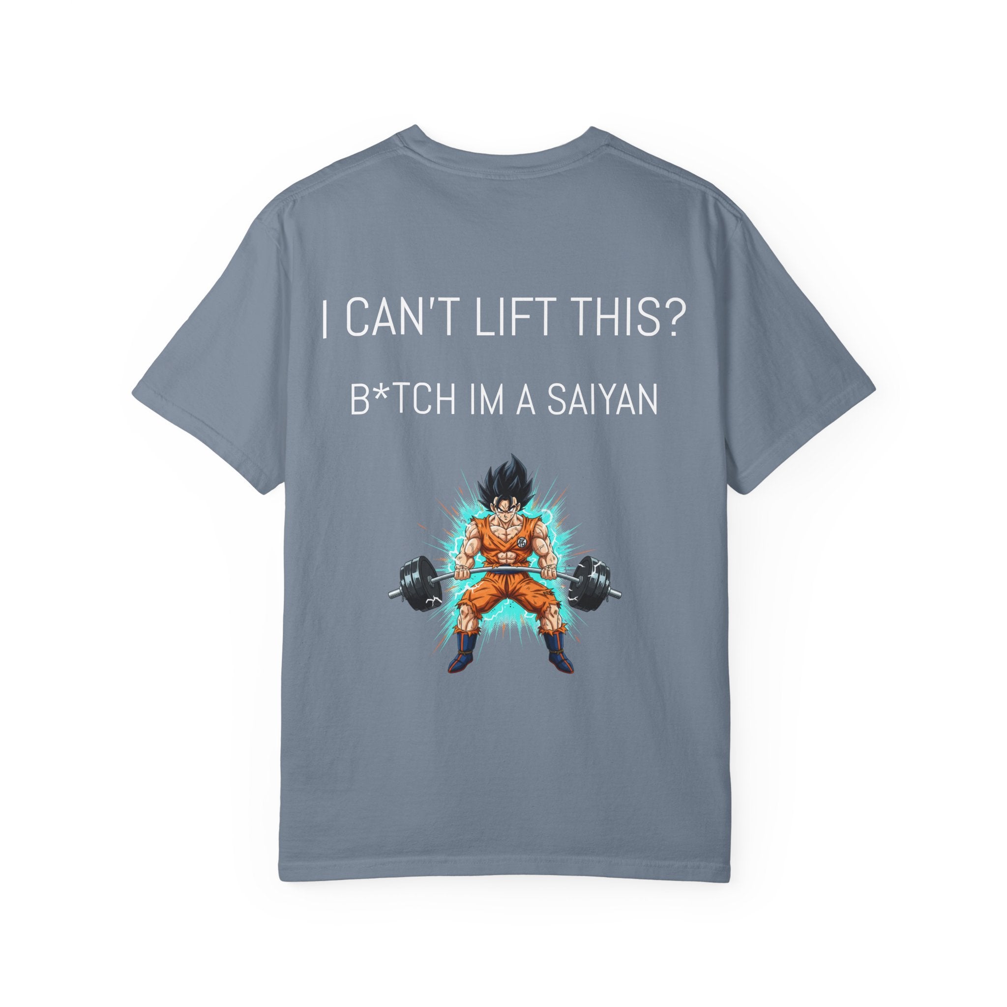 Saiyan Powerlifting T-Shirt — “I Can’t Lift This? B*tch I’m a Saiyan”